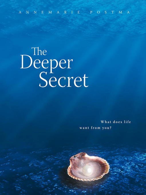 Title details for The Deeper Secret by Annemarie Postma - Available